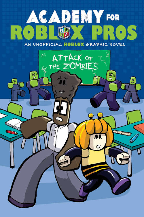 Book cover of Attack of the Zombies (Academy for Roblox Pros Graphic Novel #1)