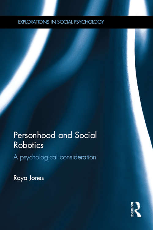 Book cover of Personhood and Social Robotics: A psychological consideration (Explorations in Social Psychology)