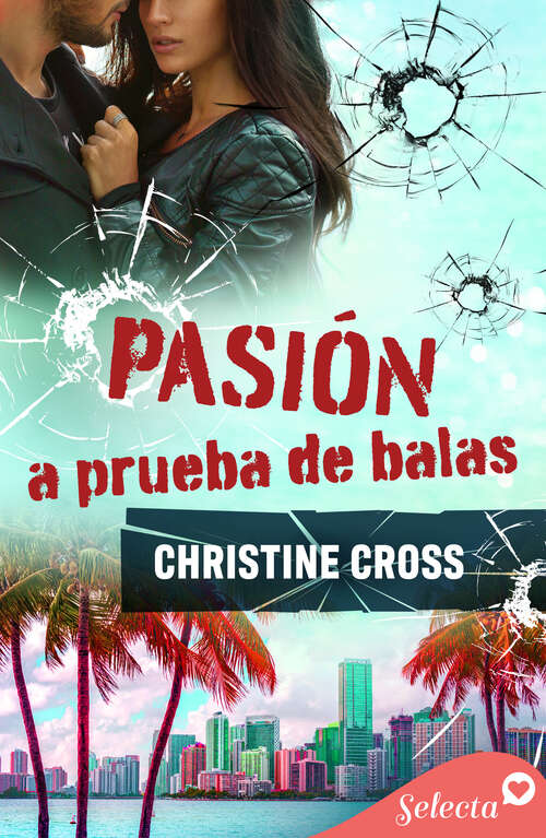 Book cover of Pasión a prueba de balas