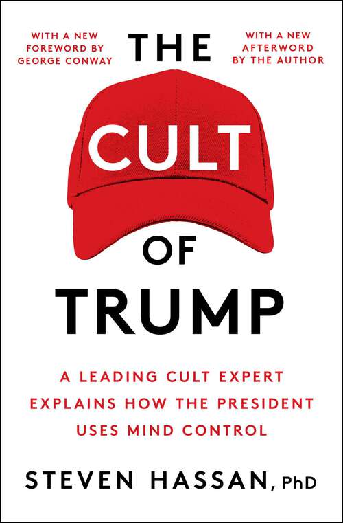 Book cover of The Cult of Trump: A Leading Cult Expert Explains How the President Uses Mind Control