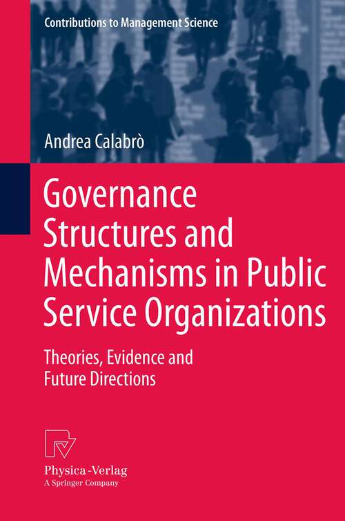 Book cover of Governance Structures and Mechanisms in Public Service Organizations: Theories, Evidence and Future Directions