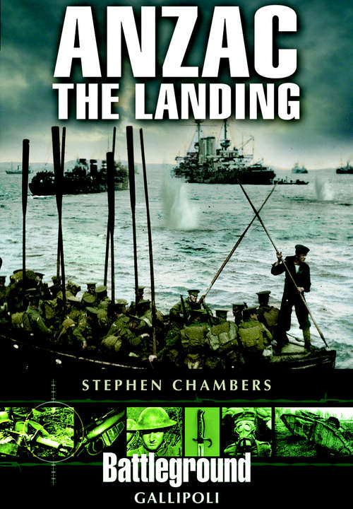 Book cover of Anzac–The Landing: Gallipoli (Battleground Gallipoli)