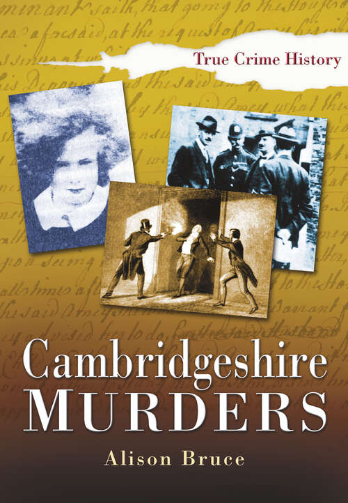 Book cover of Cambridgeshire Murders (Sutton True Crime History)