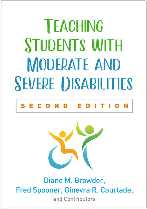 Book cover of Teaching Students with Moderate and Severe Disabilities, Second Edition (Second Edition)