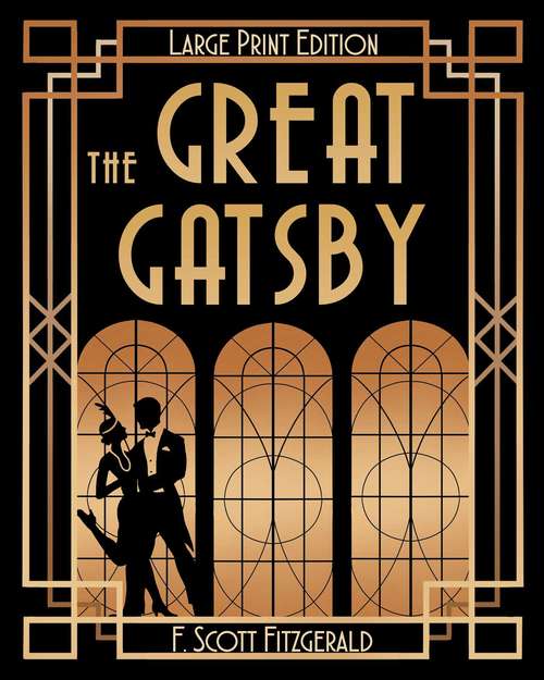 Book cover of The Great Gatsby (LARGE PRINT): Large Print