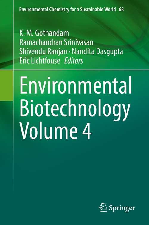 Book cover of Environmental Biotechnology Volume 4 (1st ed. 2021) (Environmental Chemistry for a Sustainable World #68)