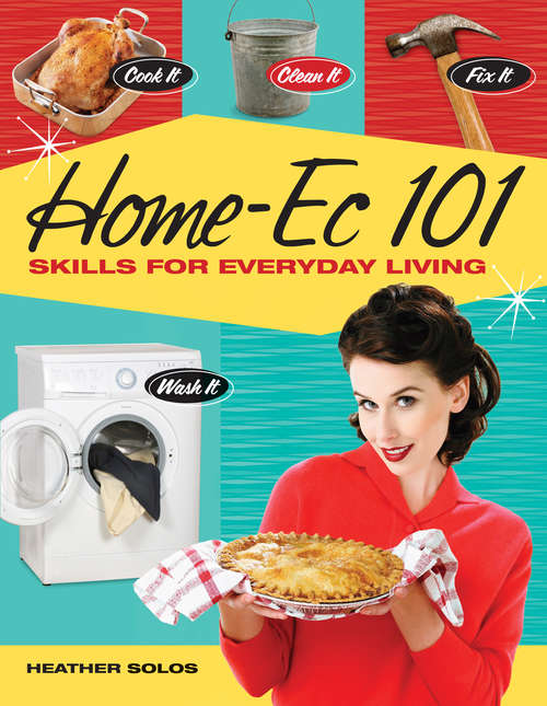 Book cover of Home-Ec 101: Skills for Everyday Living