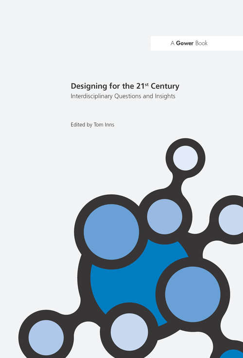 Book cover of Designing for the 21st Century: Volume I: Interdisciplinary Questions and Insights