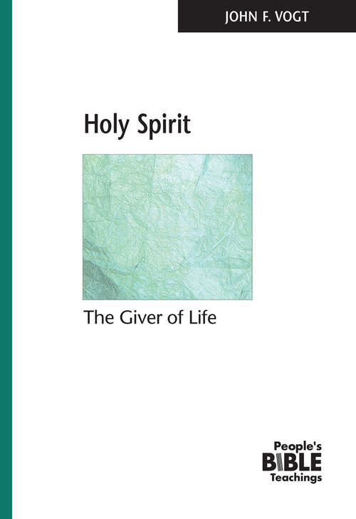 Book cover of Holy Spirit: The Giver of Life (People's Bible Teachings)