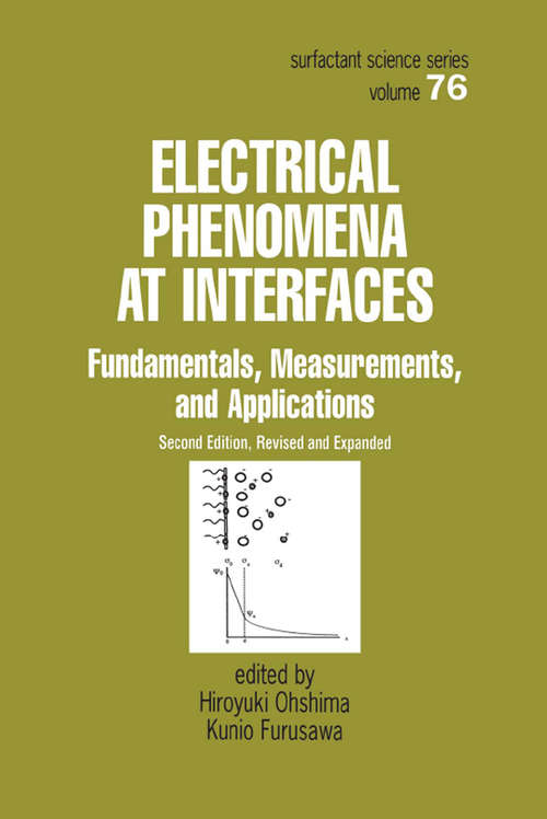 Book cover of Electrical Phenomena at Interfaces: Fundamentals: Measurements, and Applications (2) (Surfactant Science Ser. #76)