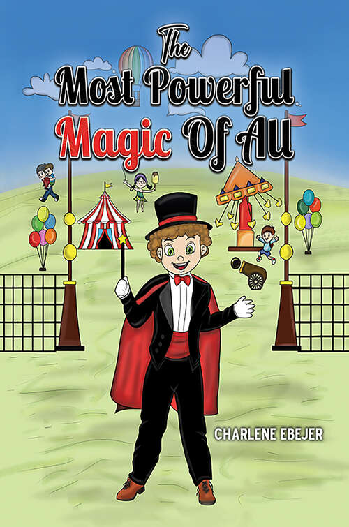 Book cover of The Most Powerful Magic Of All