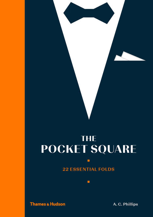 Book cover of The Pocket Square: 22 Essential Folds