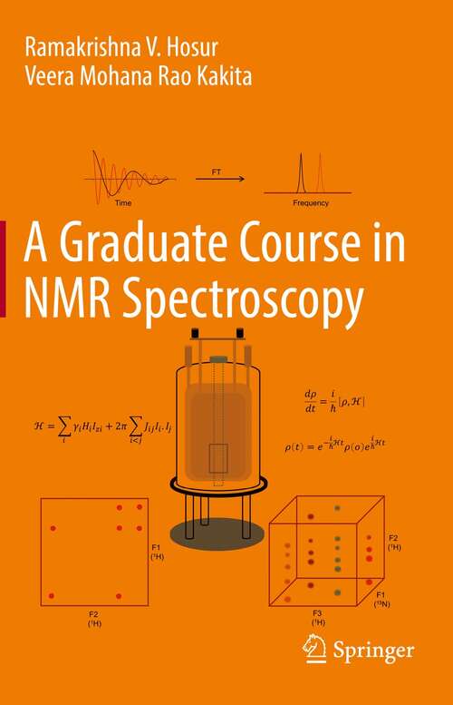 Book cover of A Graduate Course in NMR Spectroscopy (1st ed. 2022)