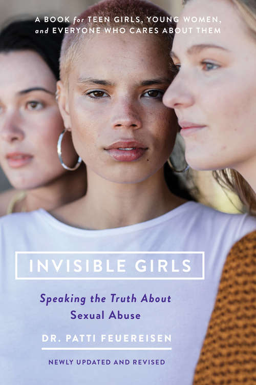 Book cover of Invisible Girls: The Truth About Sexual Abuse (3)