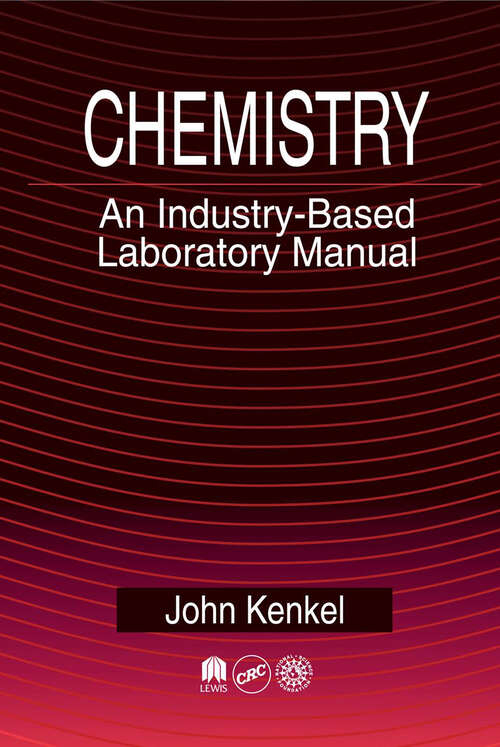 Book cover of Chemistry: An Industry-Based Laboratory Manual (1)