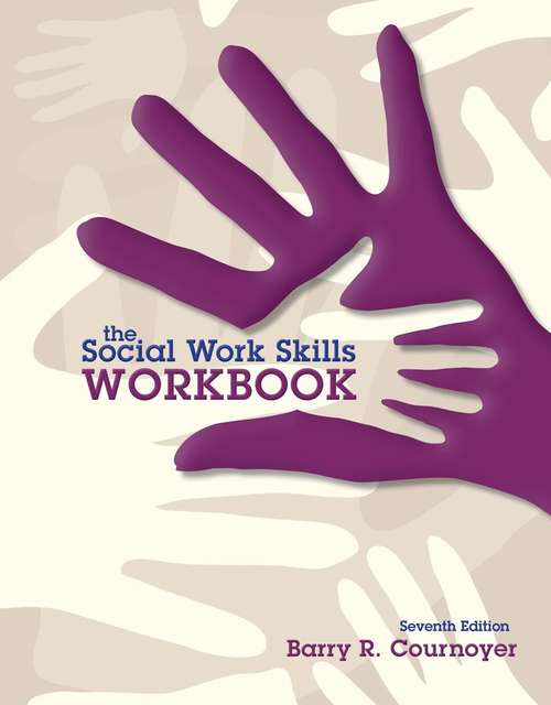 Book cover of The Social Work Skills Workbook (Seventh Edition)
