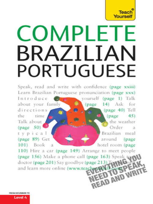 Book cover of Complete Brazilian Portuguese Beginner to Intermediate Course: Learn to read, write, speak and understand a new language with Teach Yourself