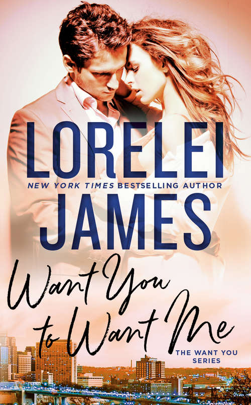 Book cover of Want You to Want Me (The Want You Series #2)