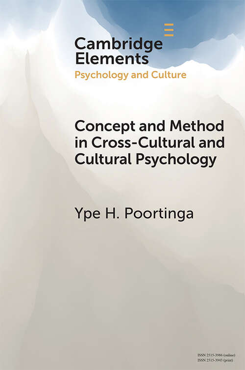 Book cover of Concept and Method in Cross-Cultural and Cultural Psychology (Elements in Psychology and Culture)