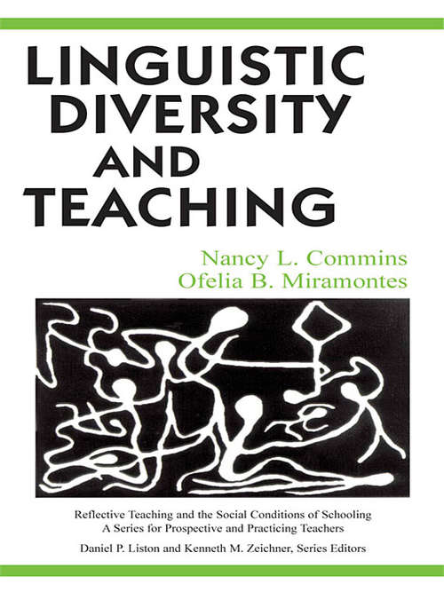 Book cover of Linguistic Diversity and Teaching (Reflective Teaching and the Social Conditions of Schooling Series)