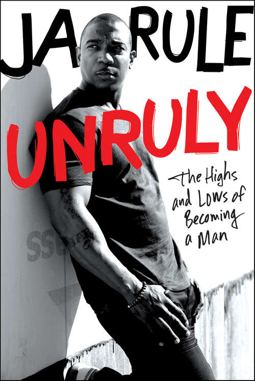 Book cover of Unruly: The Highs and Lows of Becoming a Man