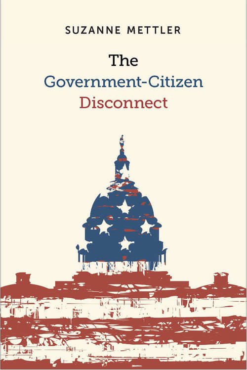 Book cover of The Government-Citizen Disconnect