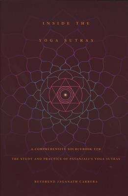 Book cover of Inside The Yoga Sutras: A Comprehensive Sourcebook For The Study And Practice Of Patanjali's Yoga Sutras