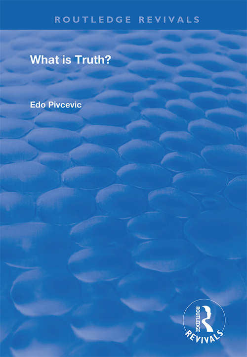 Book cover of What is Truth? (Routledge Revivals)