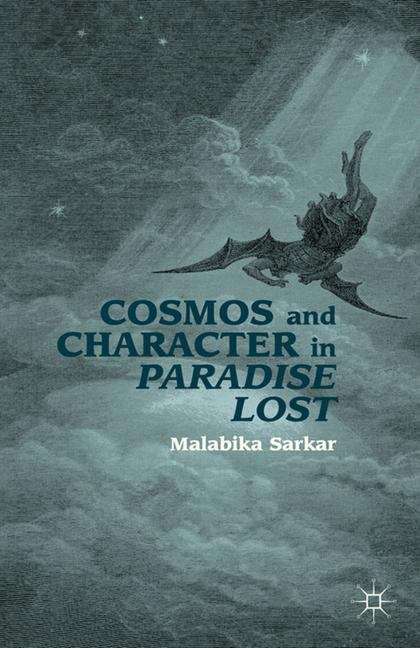 Book cover of Cosmos And Character In Paradise Lost