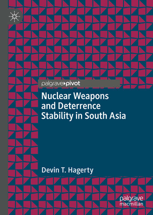 Book cover of Nuclear Weapons and Deterrence Stability in South Asia (1st ed. 2020)