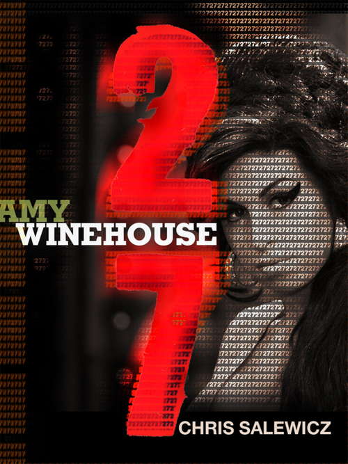 Book cover of 27: Amy Winehouse (The 27 Club Series)