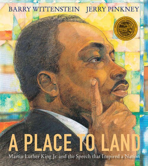 Book cover of A Place to Land: Martin Luther King Jr. and the Speech That Inspired a Nation