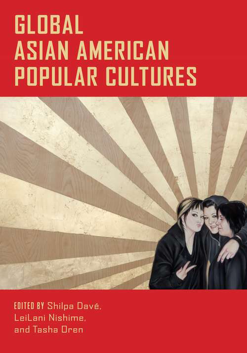 Book cover of Global Asian American Popular Cultures