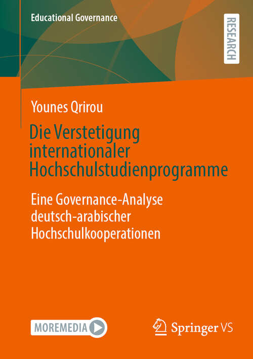 Book cover of Die Verstetigung internationaler Hochschulstudienprogramme: Eine Governance-Analyse deutsch-arabischer Hochschulkooperationen (Educational Governance #59)