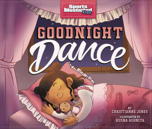 Book cover of Goodnight Dance (Sports Illustrated Kids Bedtime Books)