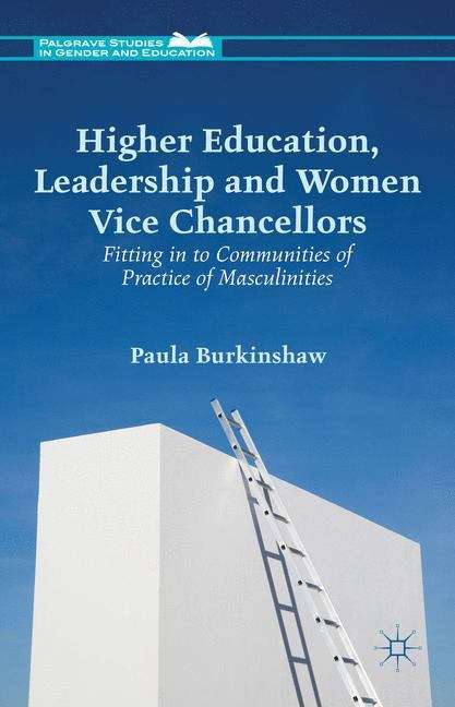 Book cover of Higher Education, Leadership and Women Vice Chancellors