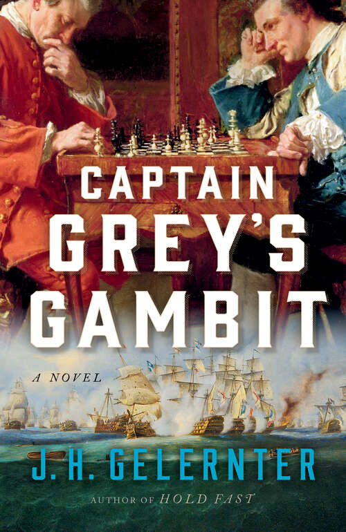 Book cover of Captain Grey's Gambit: A Novel (A Thomas Grey Novel #2)