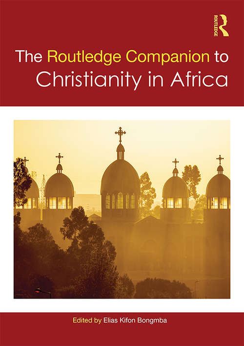 Book cover of Routledge Companion to Christianity in Africa (Routledge Religion Companions)