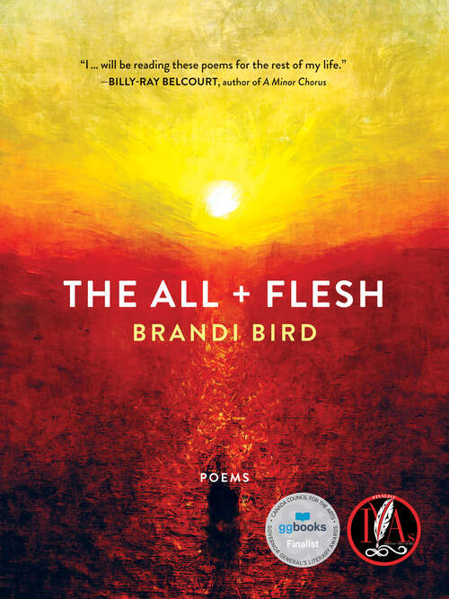 Book cover of The All + Flesh: Poems