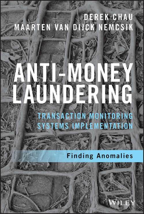 Book cover of Anti-Money Laundering Transaction Monitoring Systems Implementation: Finding Anomalies (Wiley and SAS Business Series)