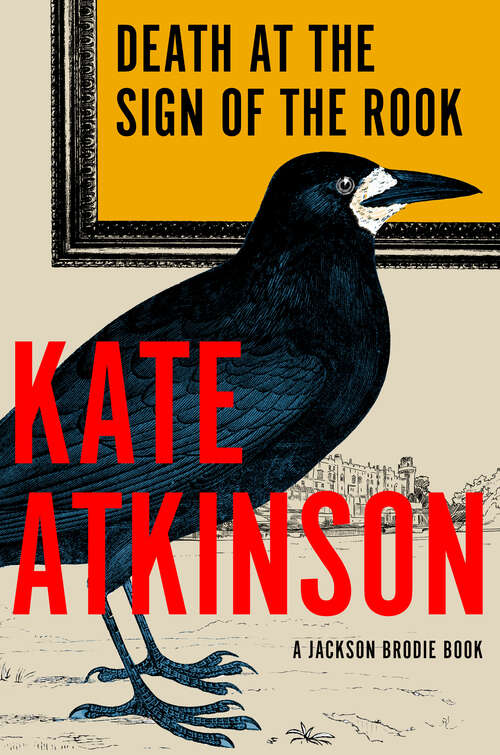 Book cover of Death at the Sign of the Rook: A Novel (Jackson Brodie Ser. #6)