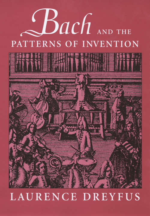 Book cover of Bach and the Patterns of Invention