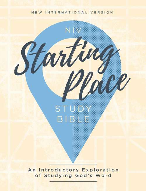 Book cover of NIV, Starting Place Study Bible, eBook: An Introductory Exploration of Studying God's Word