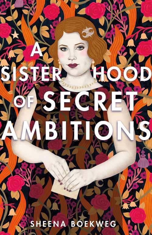 Book cover of A Sisterhood of Secret Ambitions