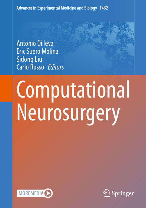 Book cover of Computational Neurosurgery (Advances in Experimental Medicine and Biology #1462)