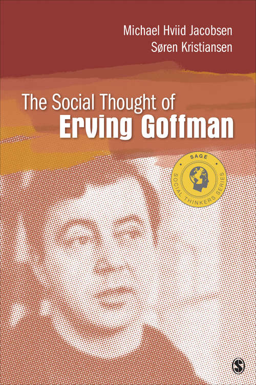 Book cover of The Social Thought of Erving Goffman (Social Thinkers Series)