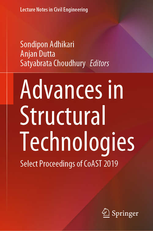 Book cover of Advances in Structural Technologies: Select Proceedings of CoAST 2019 (1st ed. 2021) (Lecture Notes in Civil Engineering #81)