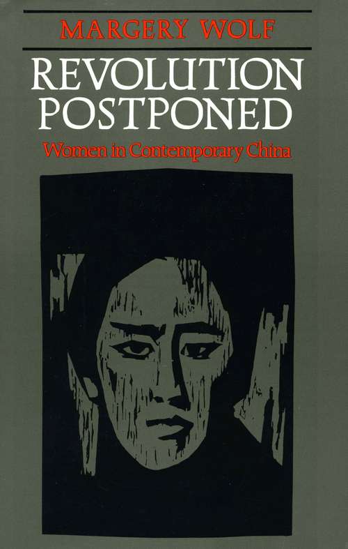 Book cover of Revolution Postponed: Women in Contemporary China