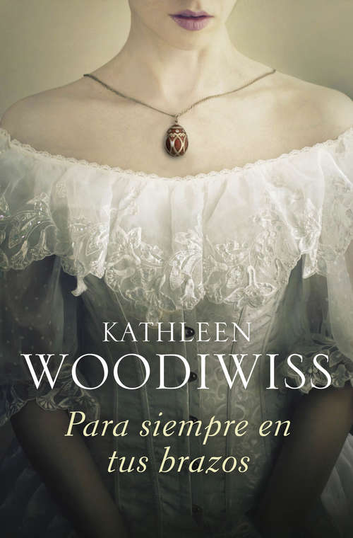 Book cover of Para siempre en tus brazos