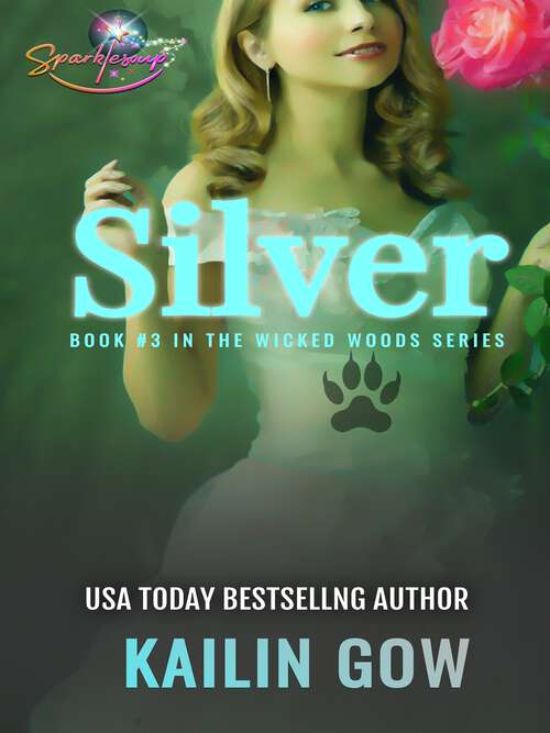 Book cover of Silver (Wicked Woods #3)